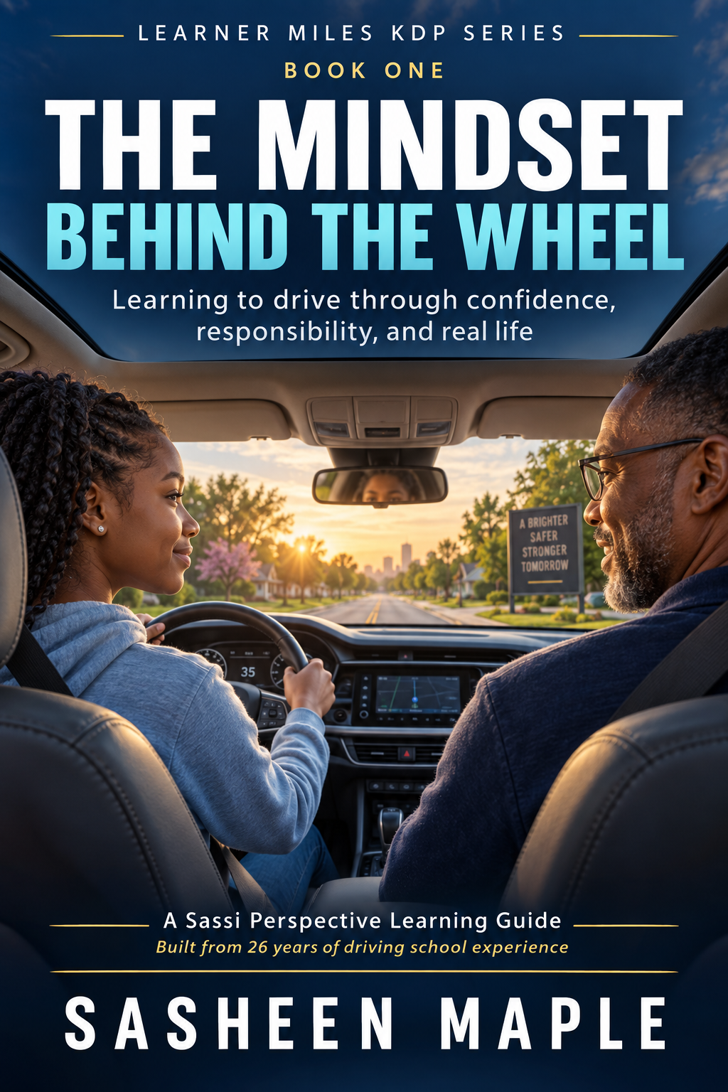 Cover of The Mindset Behind the Wheel by Sasheen Maple
